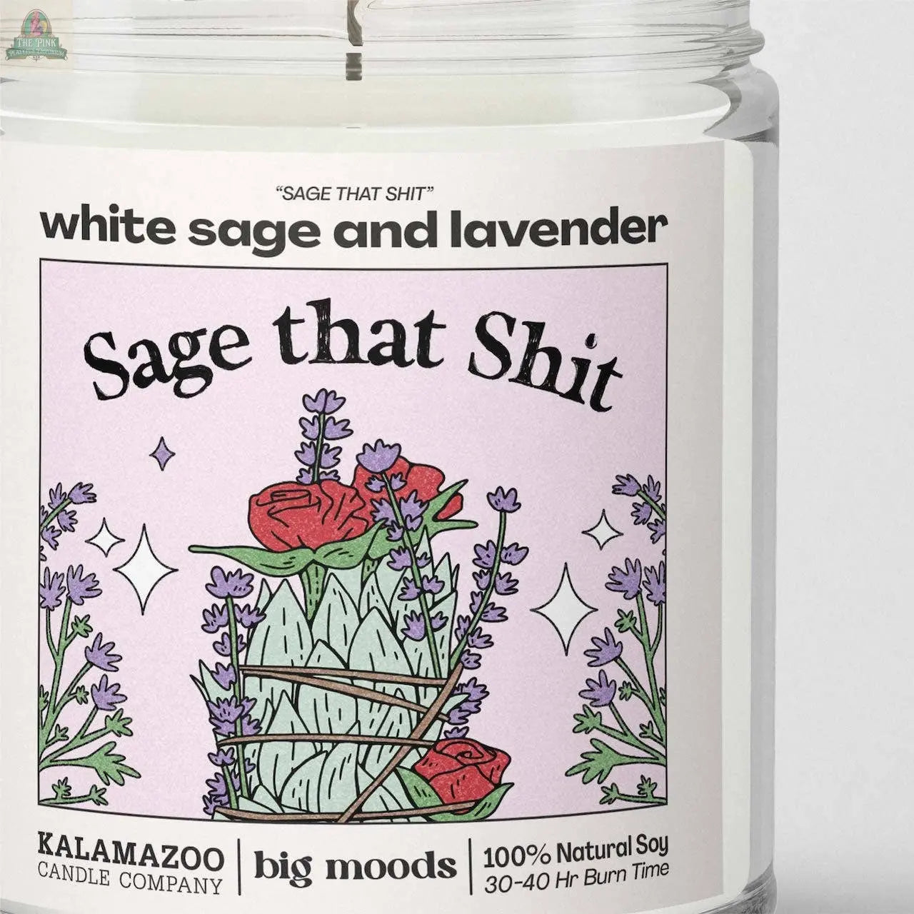 "Sage That Shit" White Sage & Lavender - Luxury Soy Candle Big Moods