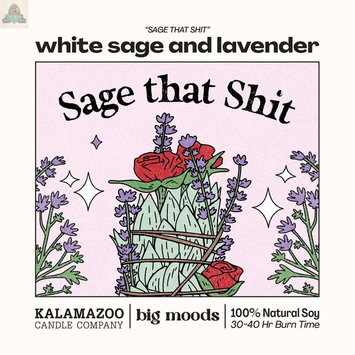 "Sage That Shit" White Sage & Lavender - Luxury Soy Candle Big Moods
