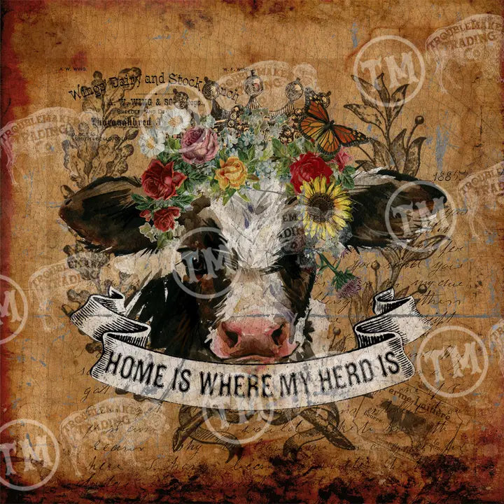 Cow with floral headpiece and 'Home is where my herd is' banner on a vintage-style background