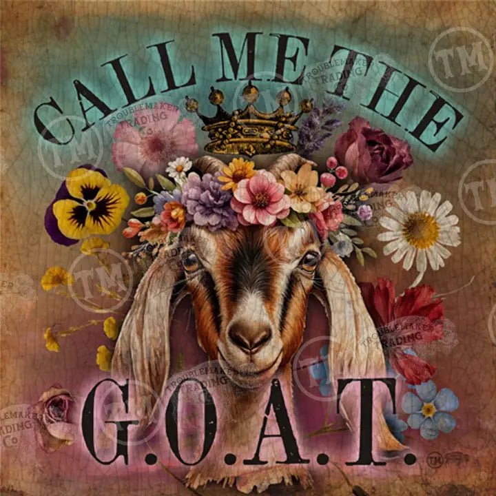 Goat with floral crown and 'Call Me The G.O.A.T.' text on a textured background