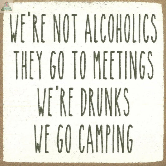 4X4-1021 We're Drunks wood sign Pink Platypus Emporium