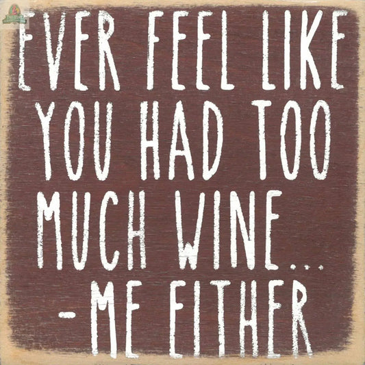 4X4-188 Too Much Wine Gar Wholesale Inc.