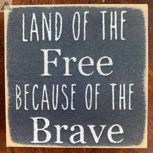 4X4-262 Land of The Free Wood Sign Pink Platypus Emporium