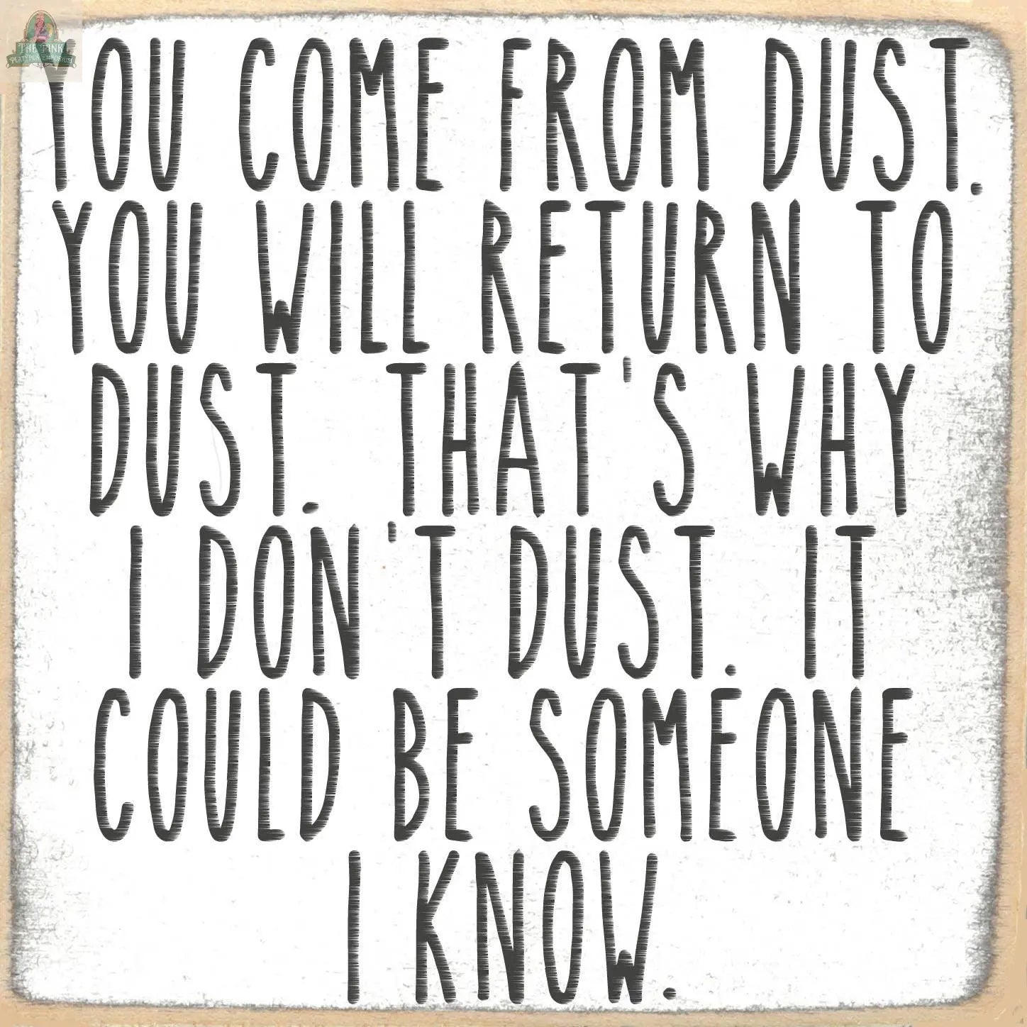 5X5- Dust To Dust Pink Platypus Emporium