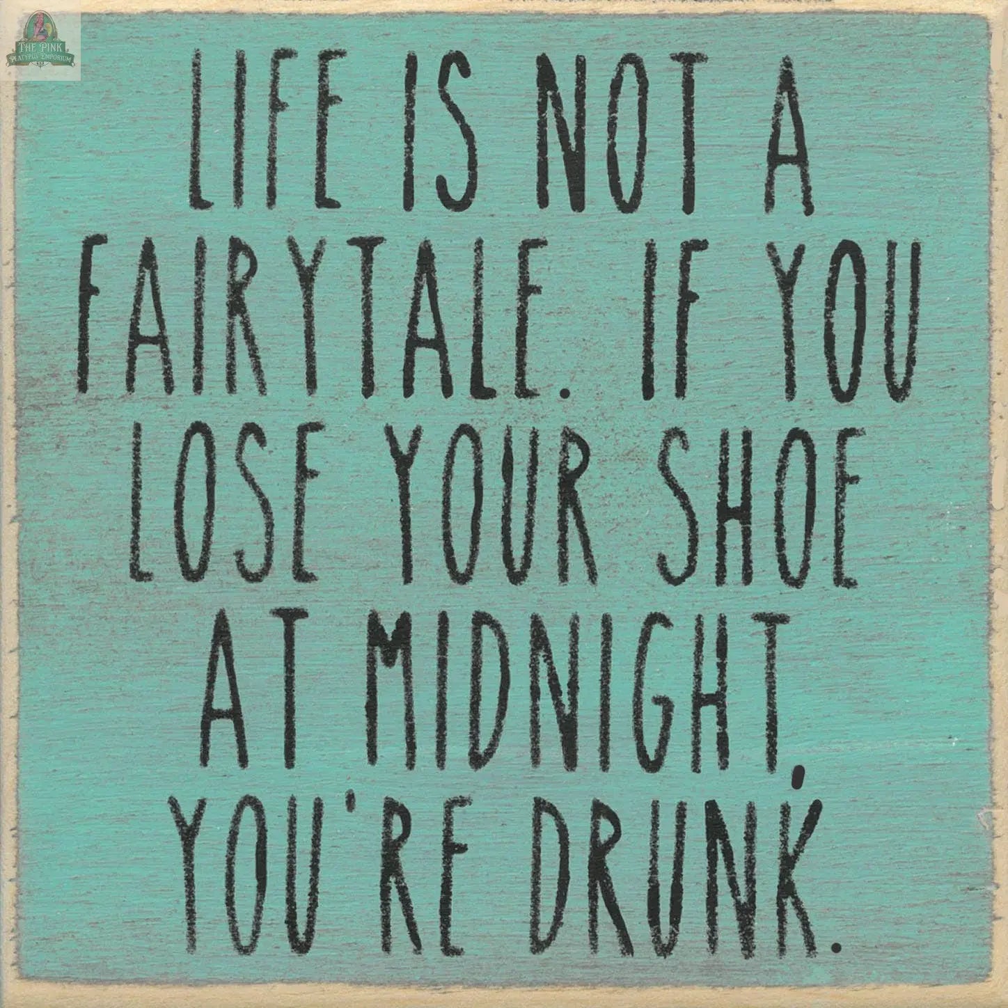 5X5- You're Drunk Pink Platypus Emporium 