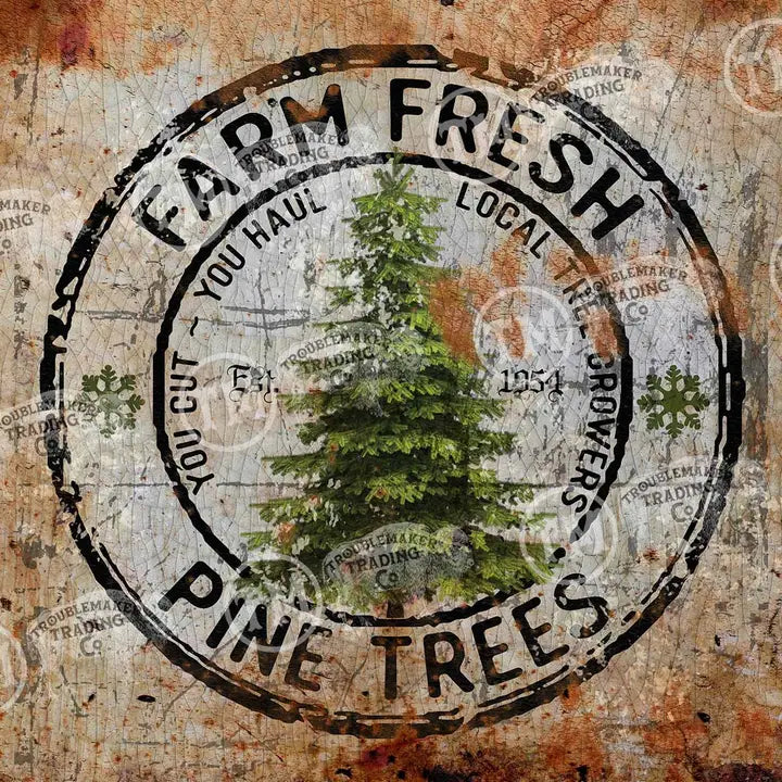 Stamp-like farmhouse wall decor with 'Farm Fresh Pine Trees' text and a pine tree on a textured background.