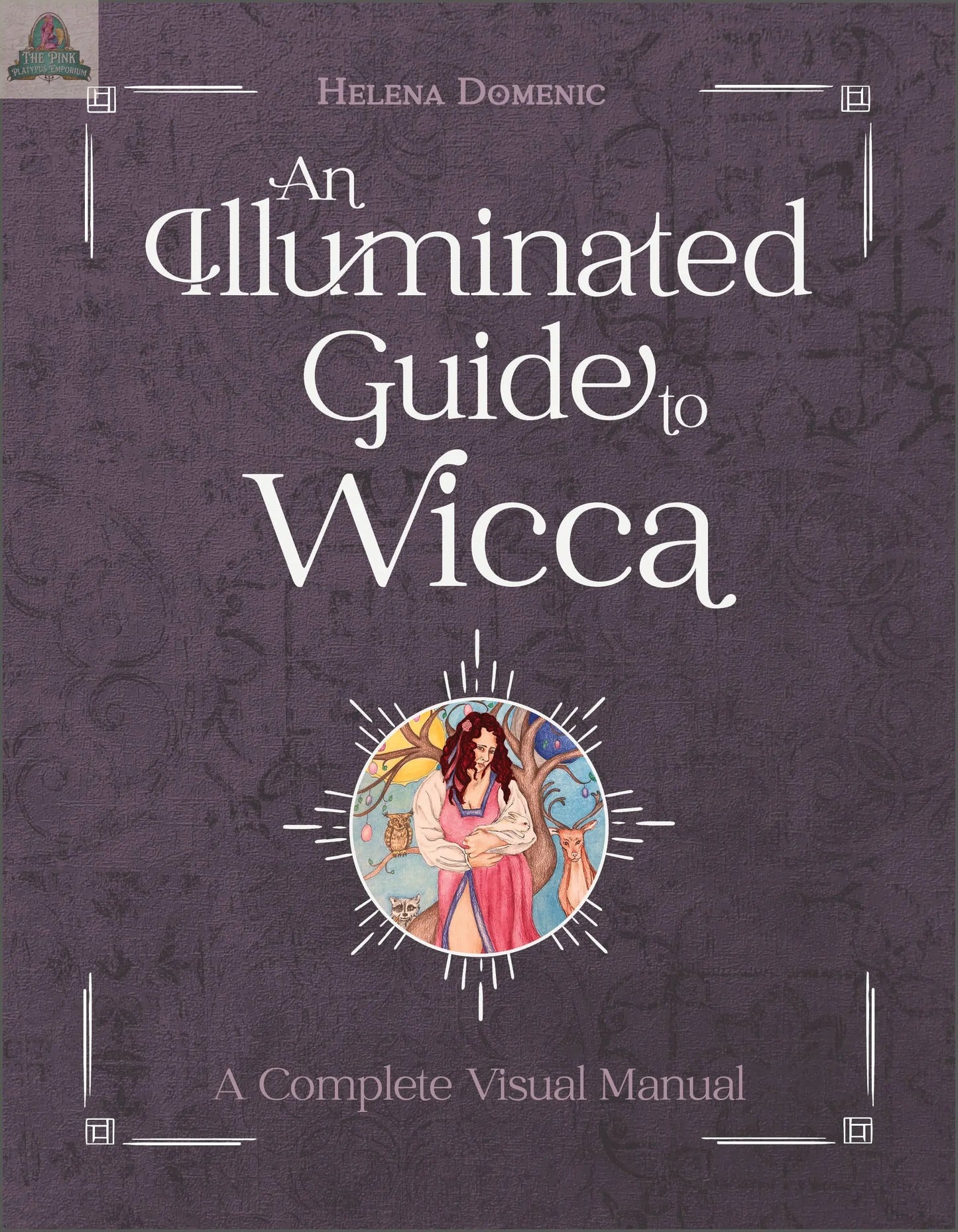 The book cover for An Illuminated Guide to Wicca by REDFeather features a purple background, white text, and artwork of a woman surrounded by nature and symbols, reflecting Wiccan beliefs in this visually rich guide.