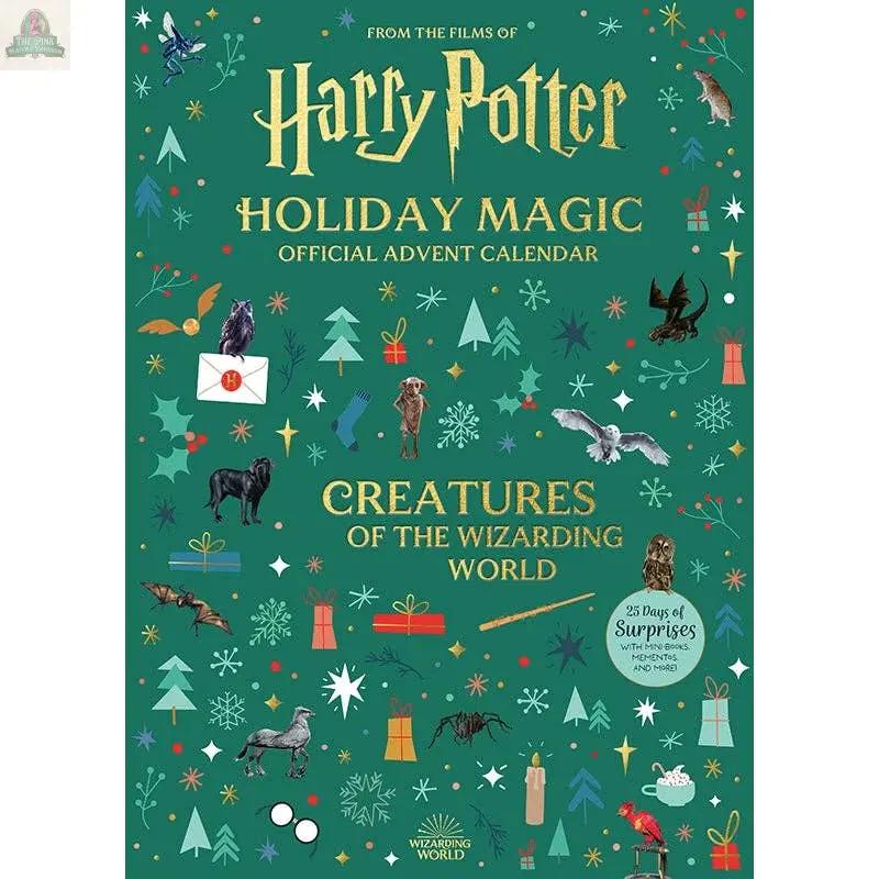 The Harry Potter Holiday Magic: Official Advent Calendar features a green cover with magical creatures, gifts, owls, bats, and stars. Gold text highlights Creatures of the Wizarding World and hints at festive surprises inside.