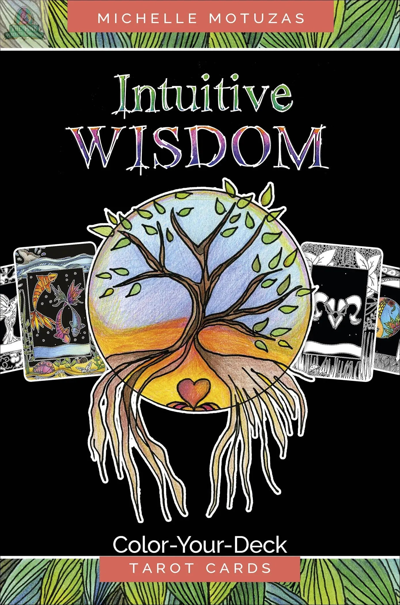 Book cover for Intuitive Wisdom: Color-Your-Deck Tarot Cards by REDFeather, featuring a vibrant tree with roots and branches inside a circle, surrounded by tarot coloring cards. Title text reads Intuitive Wisdom: Color-Your-Deck Tarot Cards.