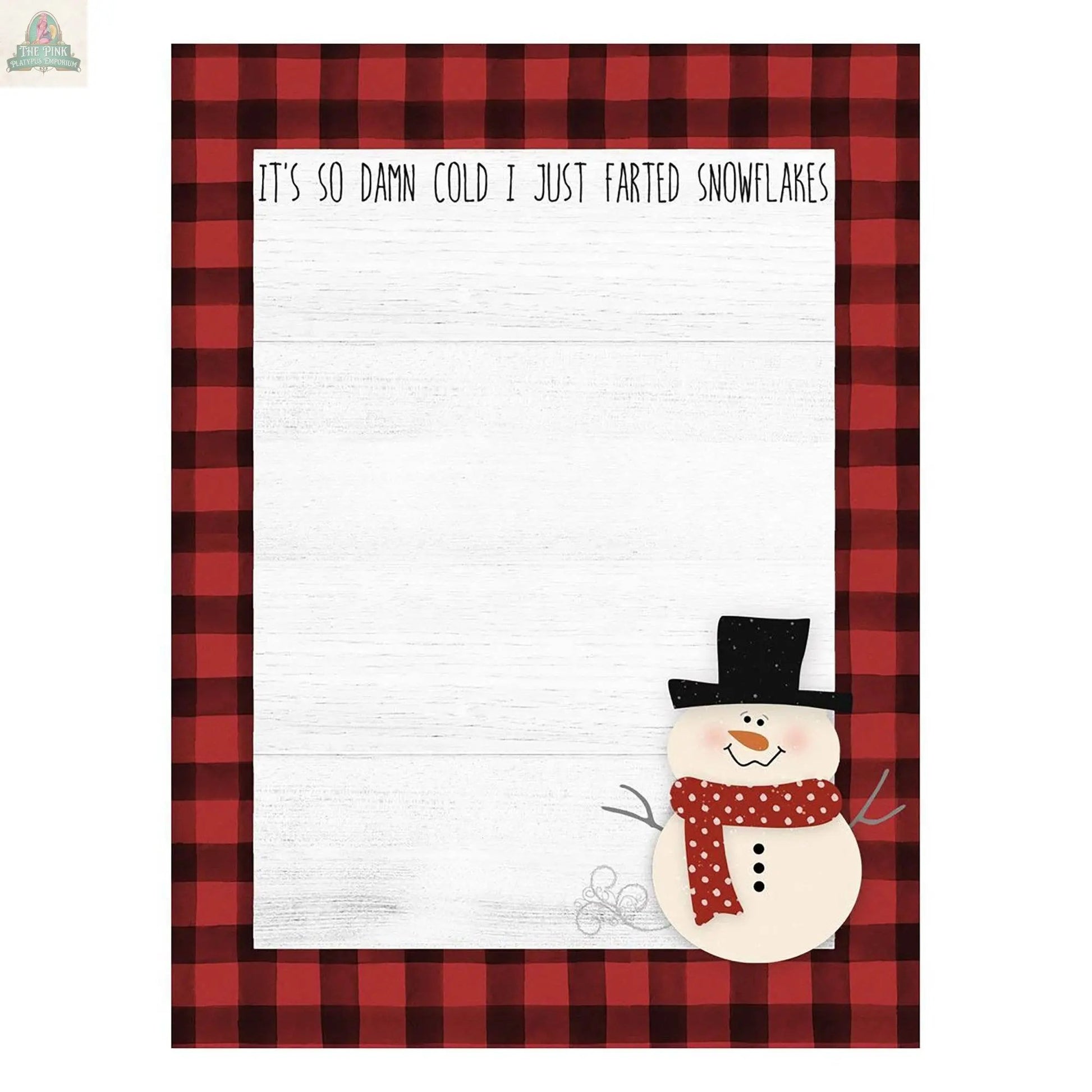 The "It's So Damn Cold I Just Farted Snowflakes Mini Notepad" features a red and black plaid border, a white center, and a smiling snowman with a black hat and polka-dot scarf—great as a magnetic fridge notepad!.