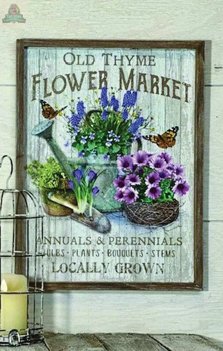 The Old Thyme Flower Market Sign features charming flowers in a watering can and pots with butterflies, and advertises locally grown annuals, perennials, bulbs, plants, bouquets, and stems.