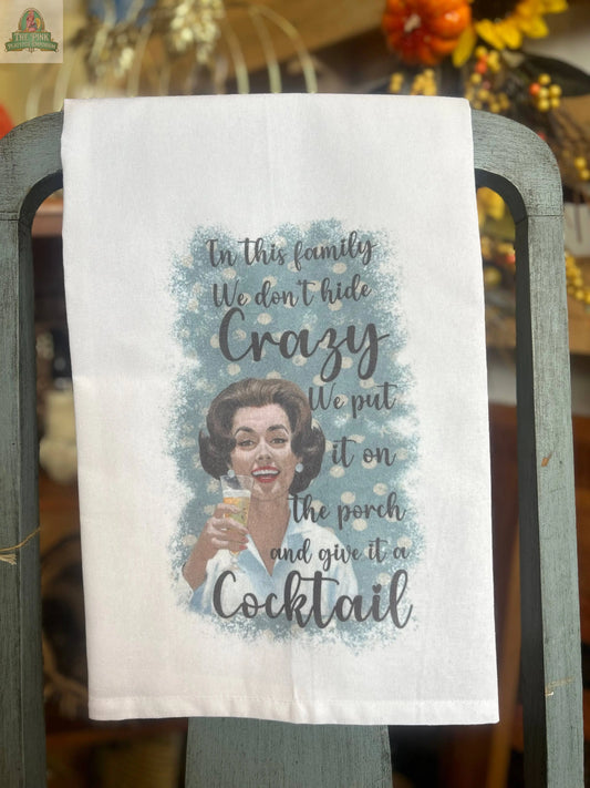 Retro Tea towel, "we dont hide crazy" Pink Platypus Emporium