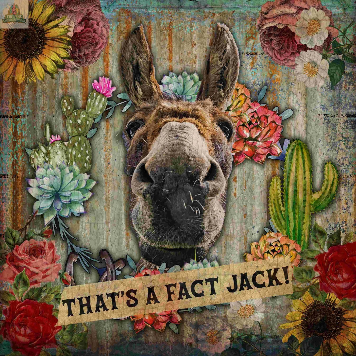 A donkey’s face is centered among vibrant flowers and cacti on a rustic background. This 12" round glass cutting board/charcuterie/trivet features a tan banner with bold text: THAT’S A FACT JACK!.