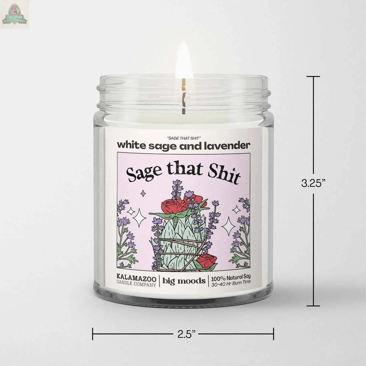 "Sage That Shit" White Sage & Lavender - Luxury Soy Candle Big Moods