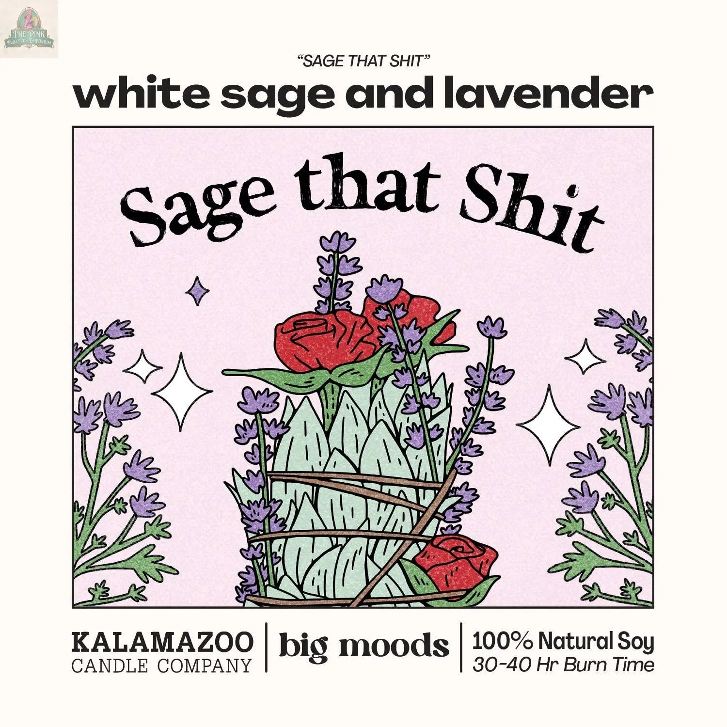 "Sage That Shit" White Sage & Lavender - Luxury Soy Candle Big Moods