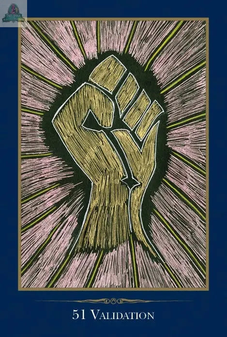 A gold-colored raised fist is centered amid radiating pink and gold lines on a dark background. A blue border frames “51 VALIDATION”—an inspiring REDFeather design for users of The Empathic Oracle.