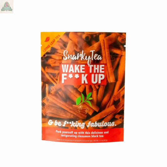 Wake The F**k Up - Cinnamon Black Tea Snarky Tea