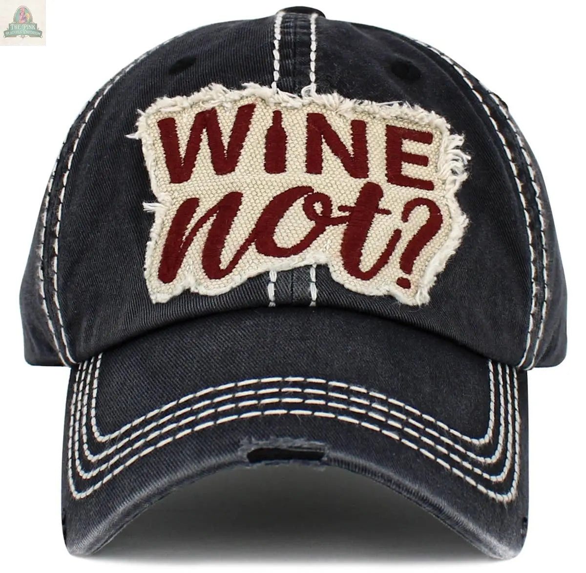 Wine Not Washed Vintage Ballcap: MAR KBETHOS