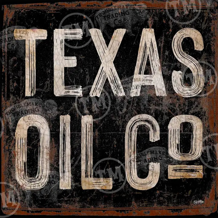 Vintage-style sign with 'Texas Oil Co.' text on a dark background